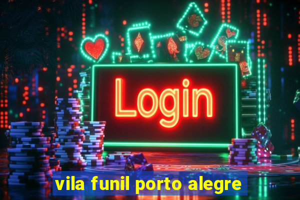 vila funil porto alegre